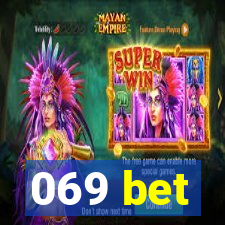 069 bet